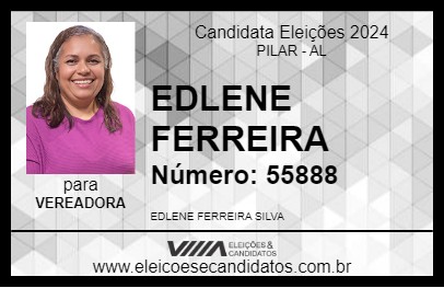 Candidato EDLENE FERREIRA 2024 - PILAR - Eleições