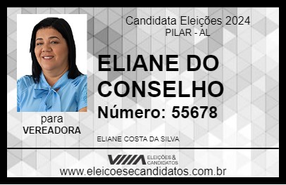 Candidato ELIANE DO CONSELHO 2024 - PILAR - Eleições