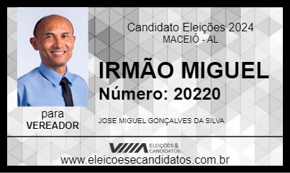 Candidato IRMÃO MIGUEL 2024 - MACEIÓ - Eleições