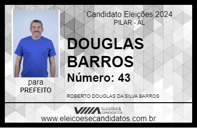 Candidato DOUGLAS BARROS 2024 - PILAR - Eleições