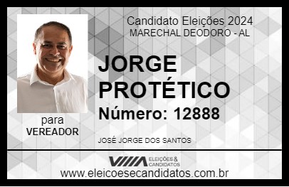 Candidato JORGE PROTÉTICO 2024 - MARECHAL DEODORO - Eleições