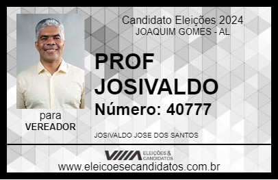 Candidato PROF JOSIVALDO 2024 - JOAQUIM GOMES - Eleições