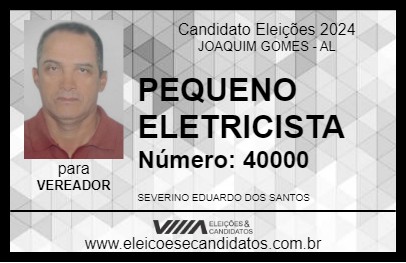 Candidato PEQUENO ELETRICISTA 2024 - JOAQUIM GOMES - Eleições