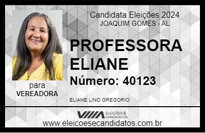 Candidato PROFESSORA ELIANE 2024 - JOAQUIM GOMES - Eleições