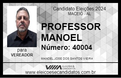 Candidato PROFESSOR MANOEL 2024 - MACEIÓ - Eleições