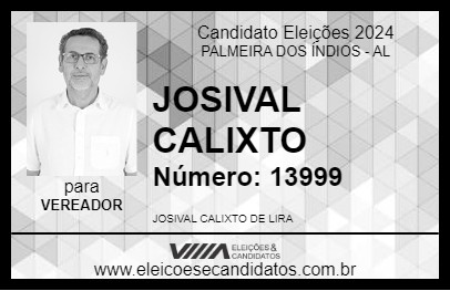 Candidato JOSIVAL CALIXTO 2024 - PALMEIRA DOS ÍNDIOS - Eleições