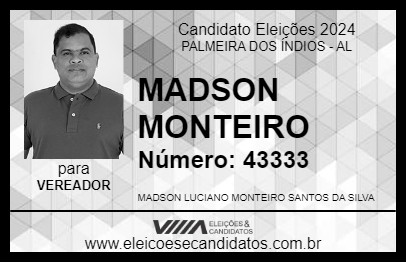 Candidato MADSON MONTEIRO 2024 - PALMEIRA DOS ÍNDIOS - Eleições