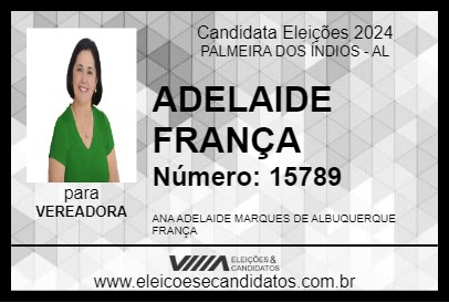 Candidato ADELAIDE FRANÇA 2024 - PALMEIRA DOS ÍNDIOS - Eleições