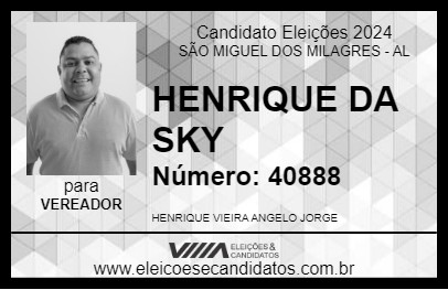 Candidato HENRIQUE DA SKY 2024 - SÃO MIGUEL DOS MILAGRES - Eleições