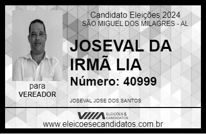 Candidato JOSEVAL DA IRMÃ LIA 2024 - SÃO MIGUEL DOS MILAGRES - Eleições