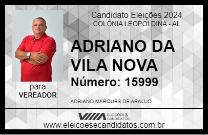 Candidato ADRIANO DA VILA NOVA 2024 - COLÔNIA LEOPOLDINA - Eleições