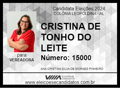 Candidato CRISTINA DE TONHO DO LEITE 2024 - COLÔNIA LEOPOLDINA - Eleições