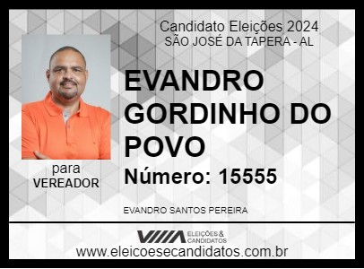 Candidato EVANDRO GORDINHO DO POVO 2024 - SÃO JOSÉ DA TAPERA - Eleições