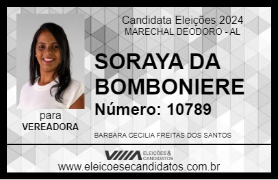 Candidato SORAYA DA BOMBONIERE 2024 - MARECHAL DEODORO - Eleições