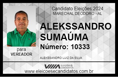 Candidato ALEKSSANDRO SUMAÚMA 2024 - MARECHAL DEODORO - Eleições