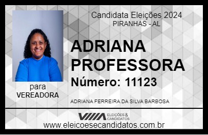 Candidato ADRIANA PROFESSORA 2024 - PIRANHAS - Eleições