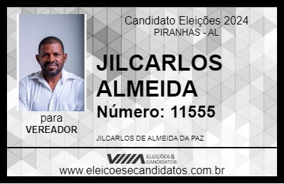 Candidato JILCARLOS ALMEIDA 2024 - PIRANHAS - Eleições