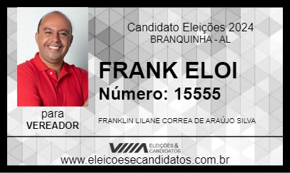 Candidato FRANK ELOI 2024 - BRANQUINHA - Eleições