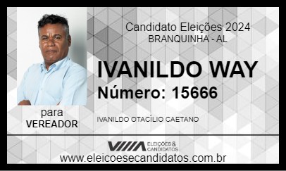 Candidato IVANILDO WAY 2024 - BRANQUINHA - Eleições