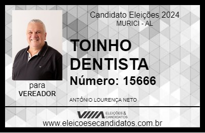 Candidato TOINHO DENTISTA 2024 - MURICI - Eleições