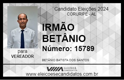 Candidato IRMÃO BETÂNIO 2024 - CORURIPE - Eleições