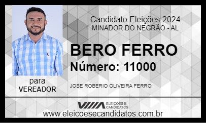 Candidato BERO FERRO 2024 - MINADOR DO NEGRÃO - Eleições