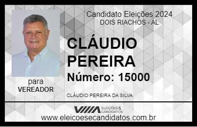 Candidato CLÁUDIO PEREIRA 2024 - DOIS RIACHOS - Eleições