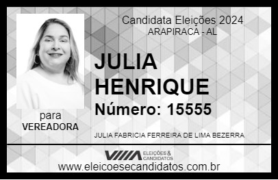 Candidato JULIA HENRIQUE 2024 - ARAPIRACA - Eleições