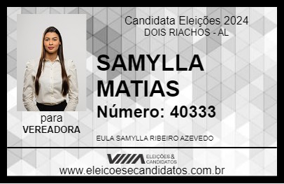 Candidato SAMYLLA MATIAS 2024 - DOIS RIACHOS - Eleições