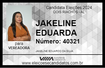 Candidato JAKELINE EDUARDO 2024 - DOIS RIACHOS - Eleições