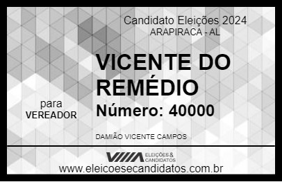 Candidato VICENTE DO REMÉDIO 2024 - ARAPIRACA - Eleições