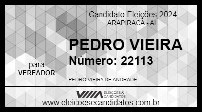 Candidato PEDRO VIEIRA 2024 - ARAPIRACA - Eleições