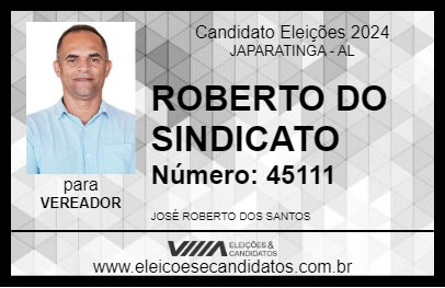 Candidato ROBERTO DO SINDICATO 2024 - JAPARATINGA - Eleições