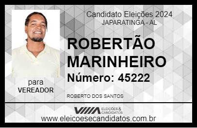 Candidato ROBERTÃO MARINHEIRO 2024 - JAPARATINGA - Eleições