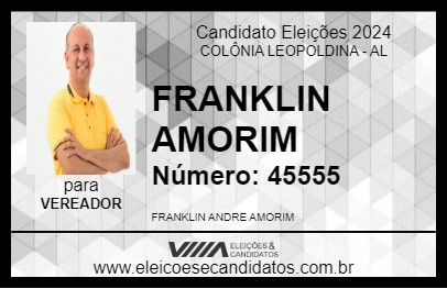 Candidato FRANKLIN AMORIM 2024 - COLÔNIA LEOPOLDINA - Eleições