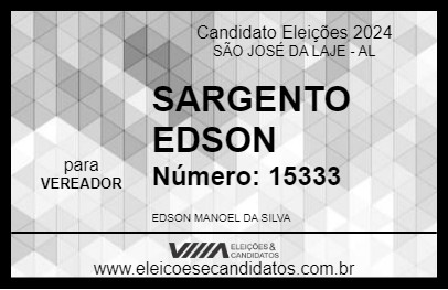 Candidato SARGENTO EDSON 2024 - SÃO JOSÉ DA LAJE - Eleições