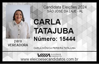 Candidato CARLA TATAJUBA 2024 - SÃO JOSÉ DA LAJE - Eleições