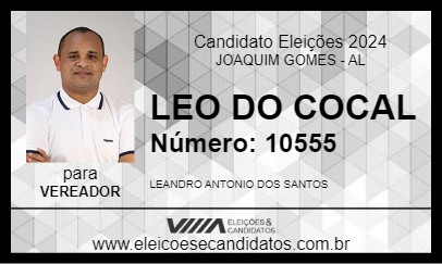 Candidato LEO DO COCAL 2024 - JOAQUIM GOMES - Eleições