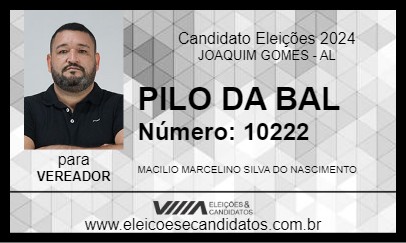 Candidato PILO DA BAL 2024 - JOAQUIM GOMES - Eleições