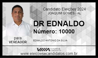 Candidato DR EDNALDO 2024 - JOAQUIM GOMES - Eleições