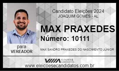 Candidato MAX PRAXEDES 2024 - JOAQUIM GOMES - Eleições