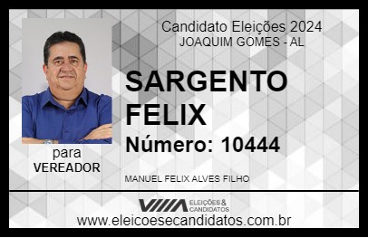 Candidato SARGENTO FELIX 2024 - JOAQUIM GOMES - Eleições