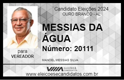 Candidato MESSIAS DA ÁGUA 2024 - OURO BRANCO - Eleições