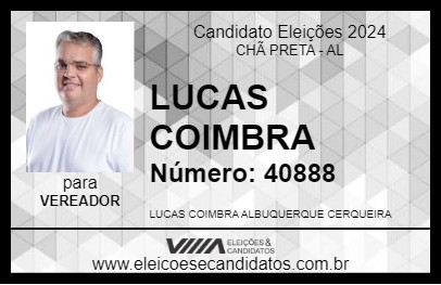 Candidato LUCAS COIMBRA 2024 - CHÃ PRETA - Eleições