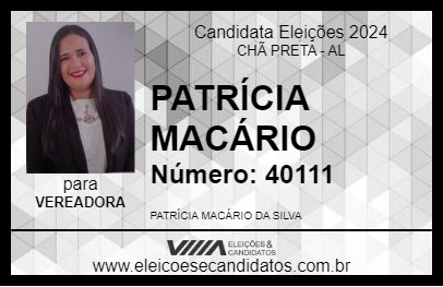 Candidato PATRÍCIA MACÁRIO 2024 - CHÃ PRETA - Eleições