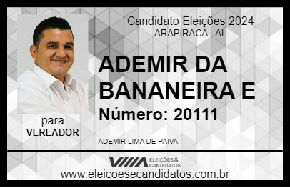 Candidato ADEMIR DA BANANEIRA E 2024 - ARAPIRACA - Eleições