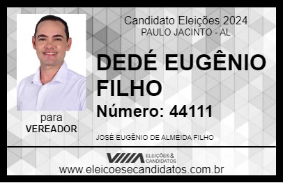 Candidato DEDÉ EUGÊNIO FILHO 2024 - PAULO JACINTO - Eleições