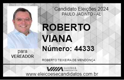 Candidato ROBERTO VIANA 2024 - PAULO JACINTO - Eleições