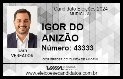 Candidato IGOR DO ANIZÃO 2024 - MURICI - Eleições