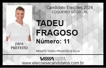 Candidato TADEU FRAGOSO 2024 - COQUEIRO SECO - Eleições